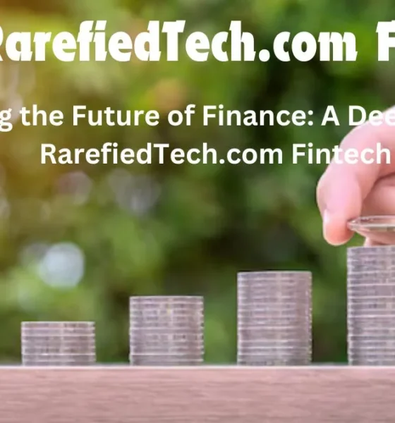 RarefiedTech.com Fintech